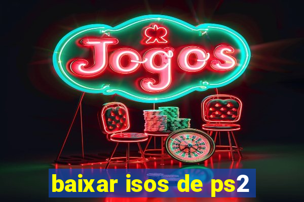 baixar isos de ps2